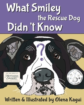 What Smiley the Rescue Dog Didn't Know
