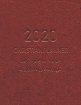 Christian Planner 2020: Monthly and weekly with verse and sermon notes|Scripture|Prayer list | Bible reading log plan with red leather cover (Christian planner 2020 with sermon notes)