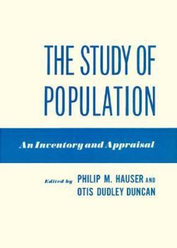 Hardcover The Study of Population: An Inventory and Appraisal Book