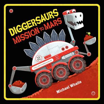 Board book Diggersaurs Mission to Mars Book
