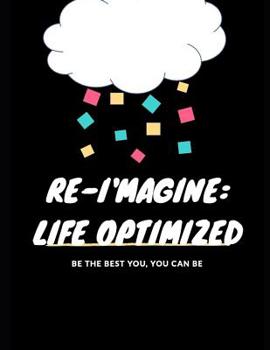 Paperback Re-i'magine: Life Optimized Book
