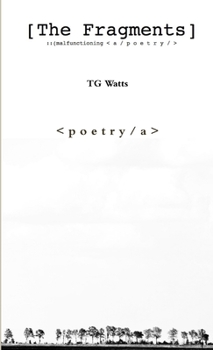 Paperback [The Fragments]: (malfunctioning Book