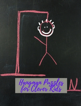 Hangman Puzzles for Clever Kids