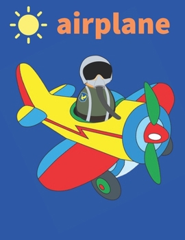 Airplane: Coloring Book for Kids and Adults with Fun, Easy, and Relaxing