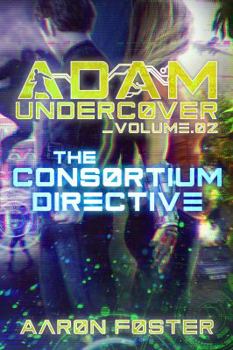 Paperback Adam Undercover, The Consortium Directive Book