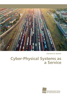 Paperback Cyber-Physical Systems as a Service Book
