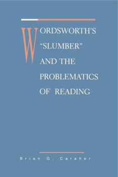 Paperback Wordsworth's Slumber and the Problematics of Reading Book