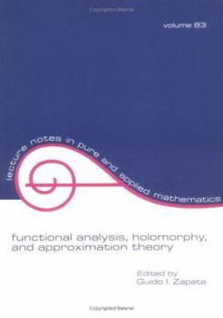 Paperback Functional Analysis, Holomorphy, and Approximation Theory Book