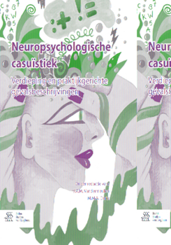 Paperback Neuropsychologische Casuïstiek: Verdieping En Praktijkgerichte Gevalsbeschrijvingen [Dutch] Book
