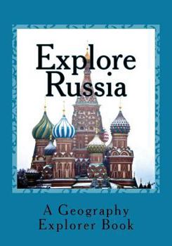 Paperback Explore Russia: A Geography Explorer Book