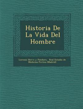 Paperback Historia de La Vida del Hombre [Spanish] Book