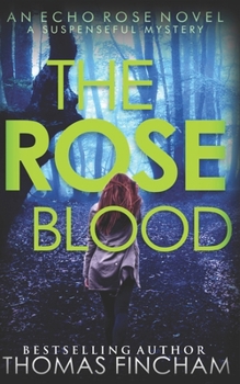 Paperback The Rose Blood: A Suspenseful Mystery Book