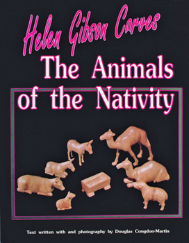Paperback Helen Gibson Carves the Animals of the Nativity Book