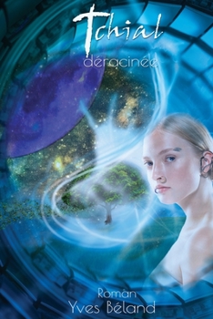 Paperback Tchial: déracinée [French] Book