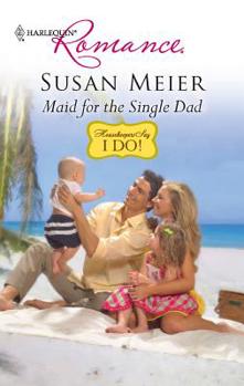 Maid for the Single Dad - Book #2 of the Housekeepers Say I do!