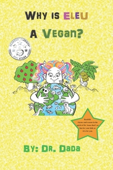 Paperback Why Is Eleu A Vegan? Book