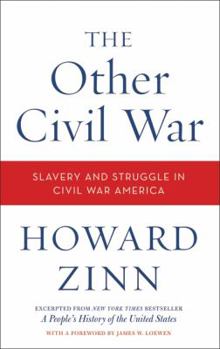 Paperback The Other Civil War: Slavery and Struggle in Civil War America Book