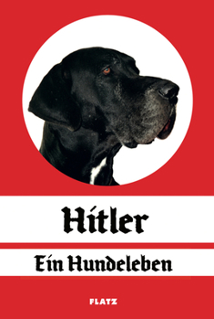 Paperback Hitler - A Dog's Life [German] Book