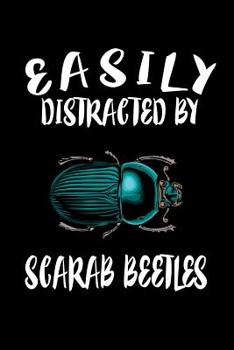 Paperback Easily Distracted By Scarab Beetles: Animal Nature Collection Book