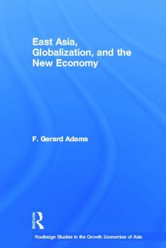 Hardcover East Asia, Globalization and the New Economy Book