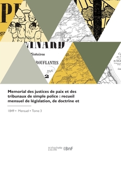 Paperback Memorial Des Justices de Paix Et Des Tribunaux de Simple Police [French] Book