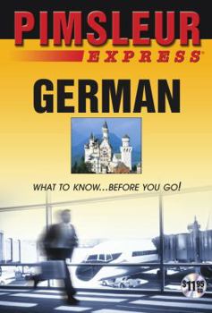 Audio CD Express German: Learn to Speak and Understand German with Pimsleur Language Programs Book
