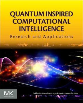 Paperback Quantum Inspired Computational Intelligence: Research and Applications Book