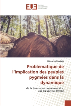 Paperback Problématique de l'implication des peuples pygmées dans la dynamique [French] Book