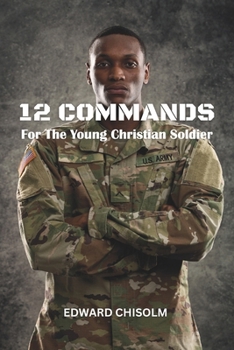 Paperback 12 Commands For The Young Christian Soldier Book