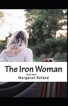Paperback The Iron Woman Illustrated Book