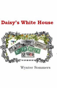 Paperback Daisy's White House: Daisy's Adventures Set #1, Book 9 [Large Print] Book