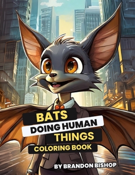 Paperback Bats Doing Human Things Coloring Book