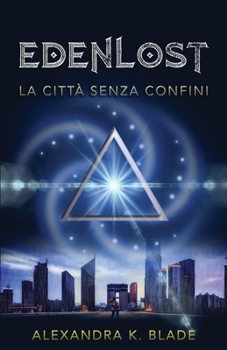 Paperback Edenlost: La Città senza Confini [Italian] Book