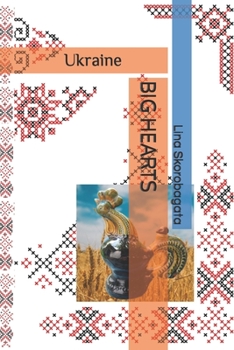 Paperback Ukraine. BIG HEARTS: War against Evil Book