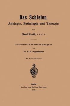 Das Schielen: Atiologie, Pathologie Und Therapie