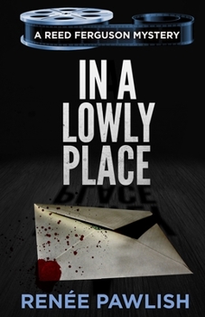 In A Lowly Place - Book #21 of the Reed Ferguson Mystery
