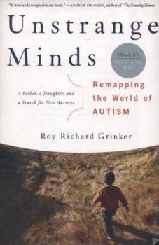 Paperback Unstrange Minds: Remapping the World of Autism Book