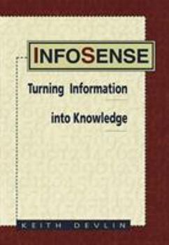 Hardcover Infosense: Understanding Information to Survive in the Knowledge Society Book