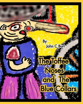 Paperback The Toffee Noses and The Blue Collars. Book