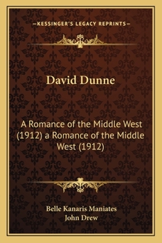 David Dunne A Romance Of The Middle West