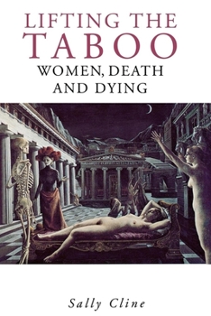 Paperback Lifting the Taboo: Women, Death and Dying Book
