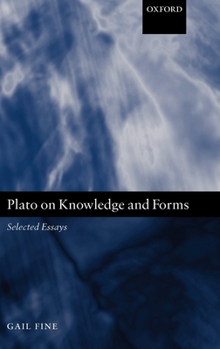 Hardcover Plato on Knowledge and Forms: Selected Essays Book