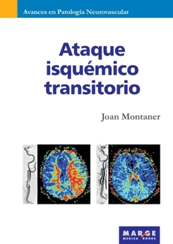 Ataque isquémico transitorio (Spanish Edition)