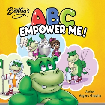 Paperback ABC Empower Me: Inspiring Children's Alphabet Book