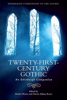 Paperback Twenty-First-Century Gothic: An Edinburgh Companion Book