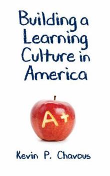 Hardcover Building a Learning Culture in America Book