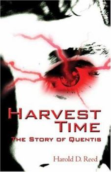 Paperback Harvest Time: The Story Of Quentis Book