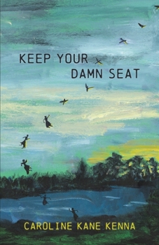 Paperback Keep Your Damn Seat Book