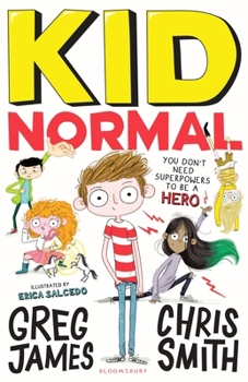 Kid Normal - Book #1 of the Kid Normal