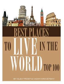 Paperback Best Places to Live in the World: Top 100 Book